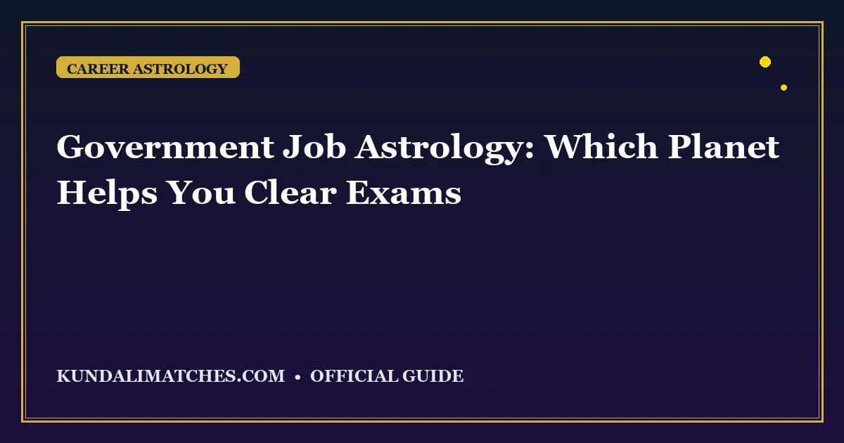 Government Job Astrology: Which Planet Helps You Clear Exams
