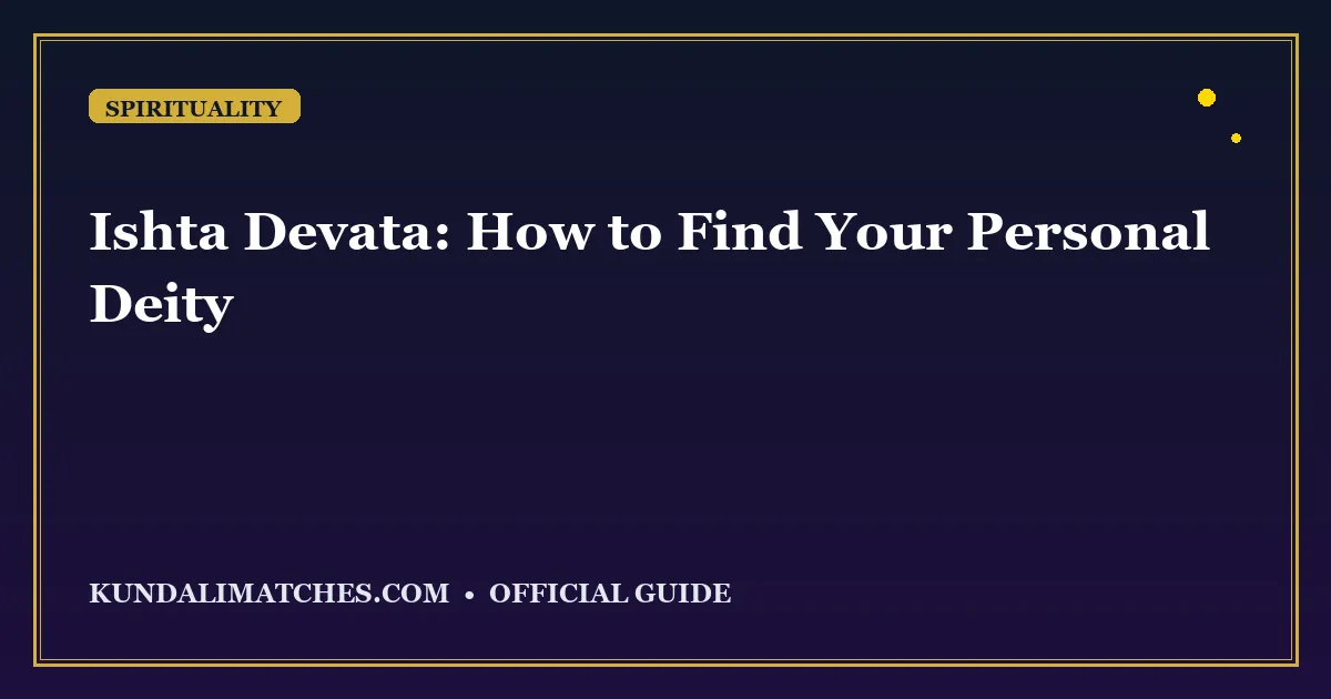 Ishta Devata: How to Find Your Personal Deity