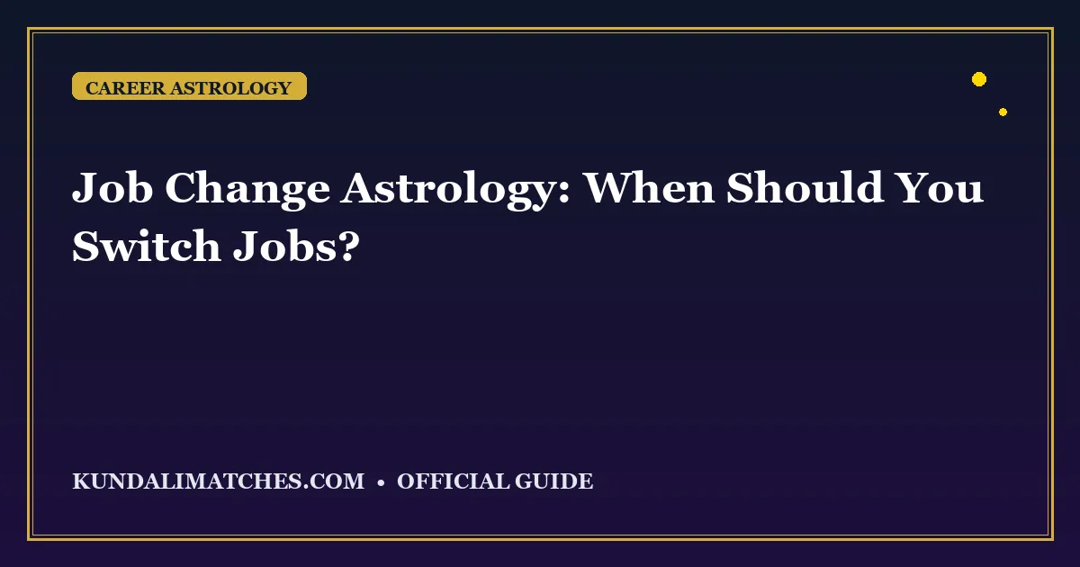 Job Change Astrology: When Should You Switch Jobs?