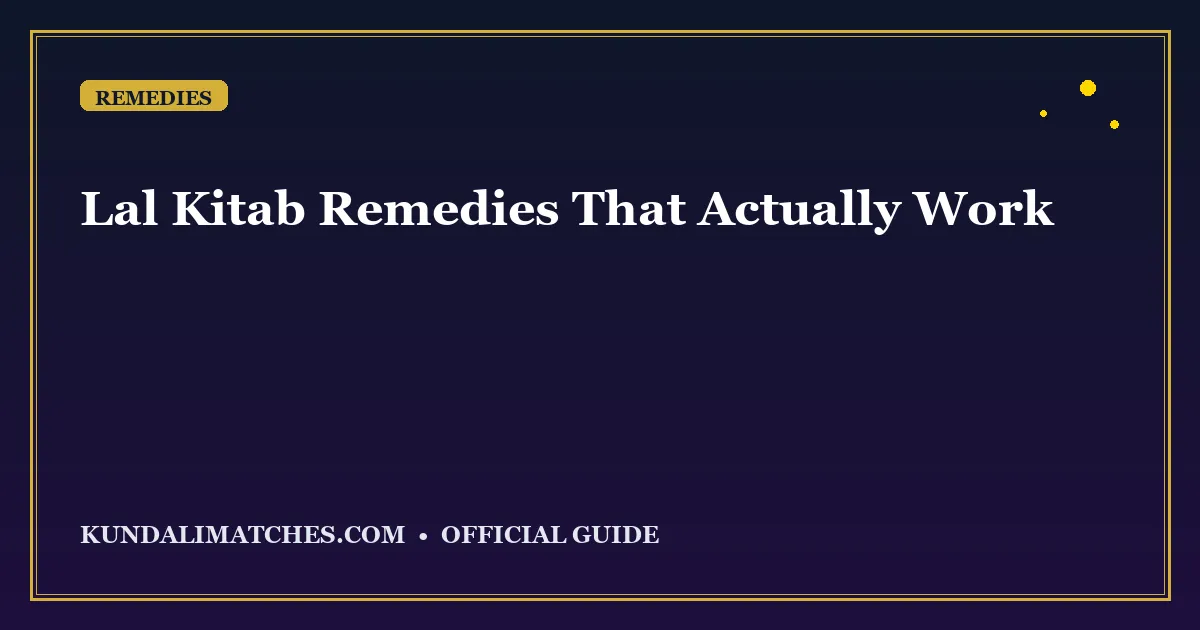 Lal Kitab Remedies That Actually Work