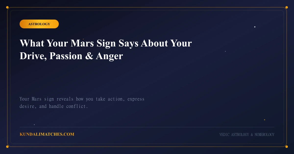 What Your Mars Sign Says About Your Drive, Passion & Anger