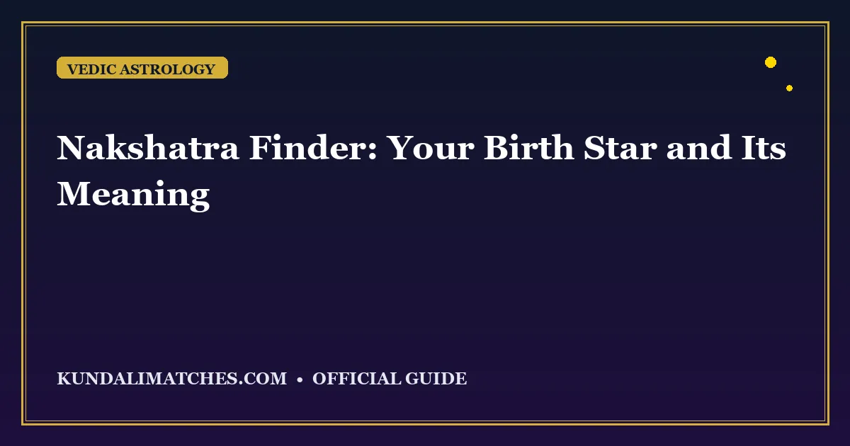 Nakshatra Finder: Your Birth Star and Its Meaning