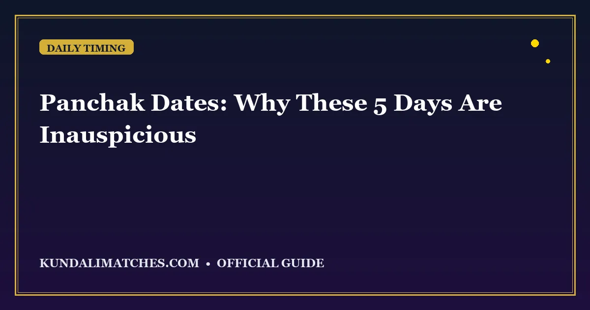 Panchak Dates: Why These 5 Days Are Inauspicious
