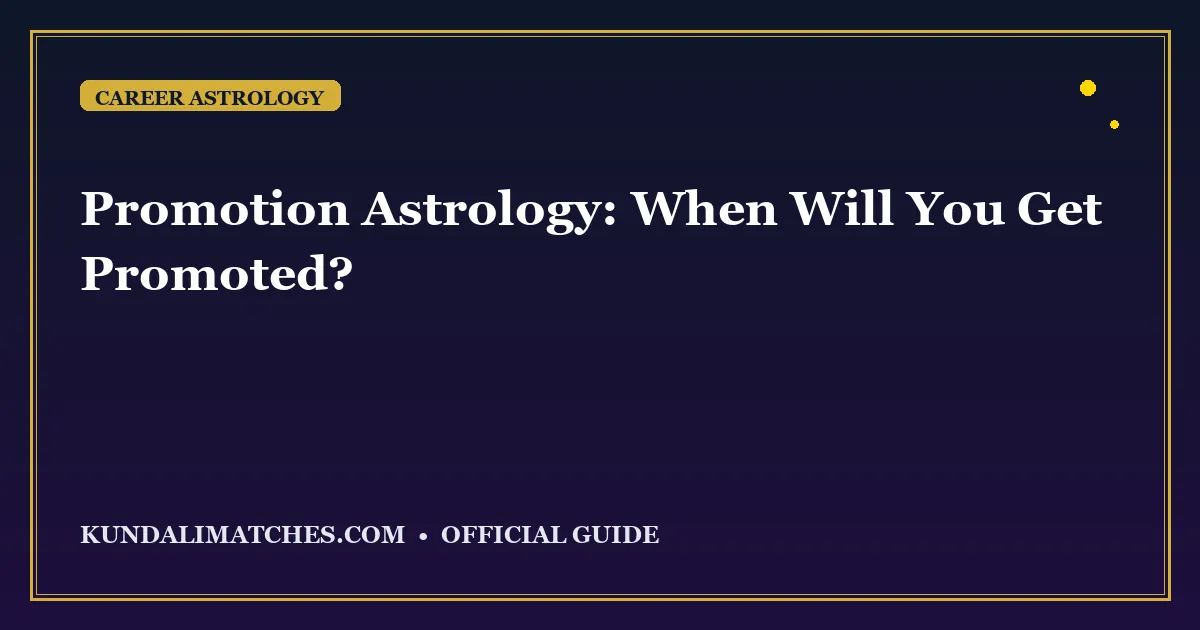 Promotion Astrology: When Will You Get Promoted?