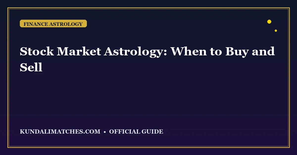 Stock Market Astrology: When to Buy and Sell